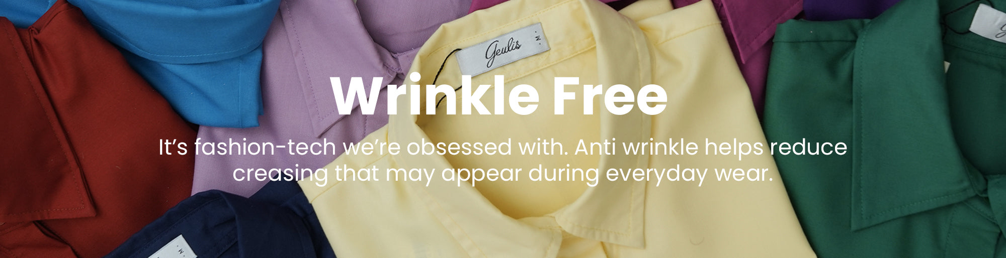 Our Wrinkle-Free Collection
